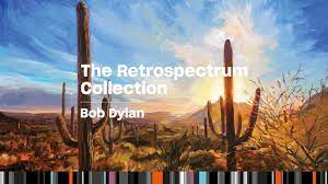 Bob Dylan Retrospectrum