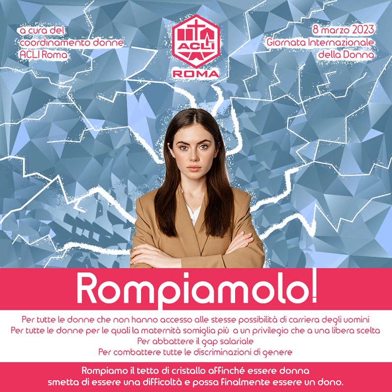 Rompiamolo delle ACLI di Roma per l'8 marzo
