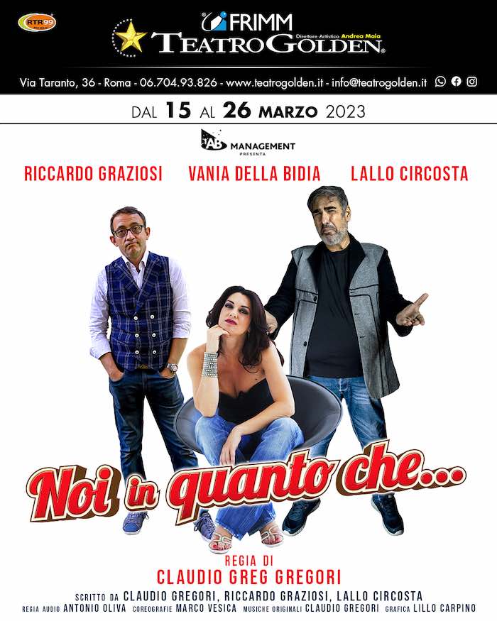 Noi In quanto che al Golden