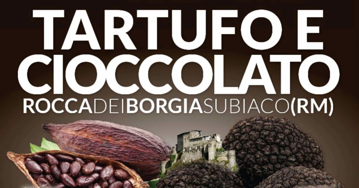 Tartufo e cioccolato a Subiaco