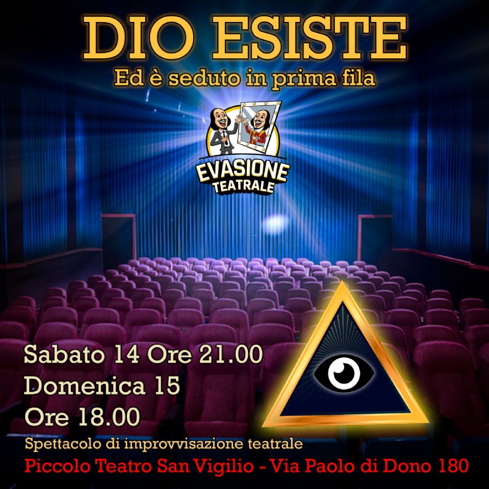 "Dio esiste ed è seduto in prima fila"