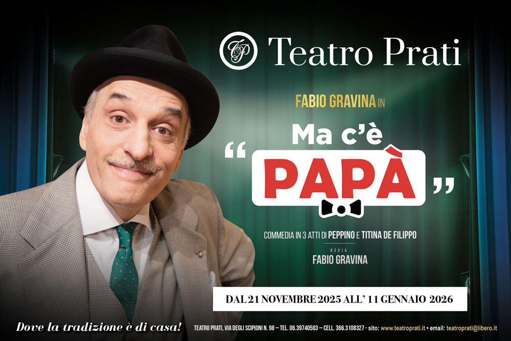 Fabio Gravina porta in scena "Ma c'è Papà" al Teatro Prati